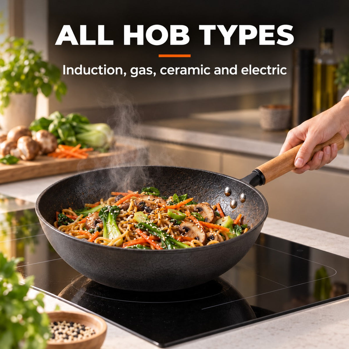 32 cm wok, ALL HOB TYPES: Induction, gas, ceramic and electric
