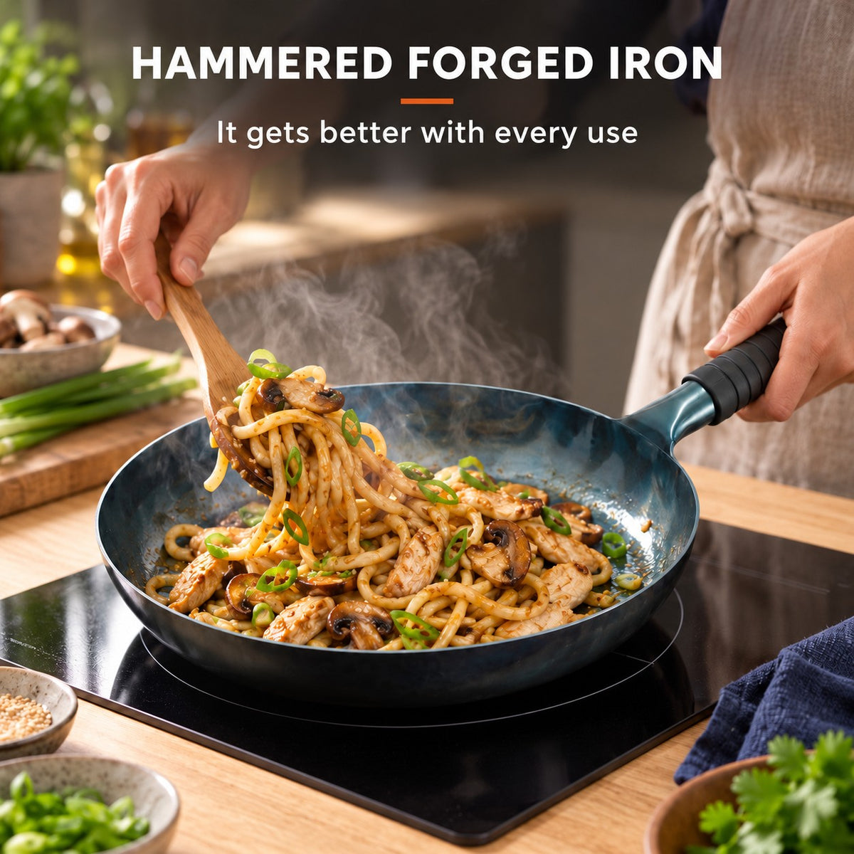The Soraki Induction Wok, HAMMERED FORGED IRON: It gets better with every use